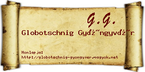 Globotschnig Gyöngyvér névjegykártya